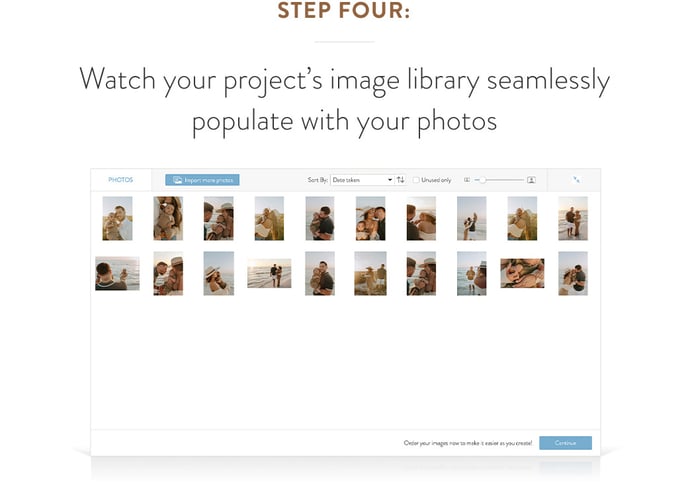Step four. Watch your project's image library seamlessly populate with your photos.